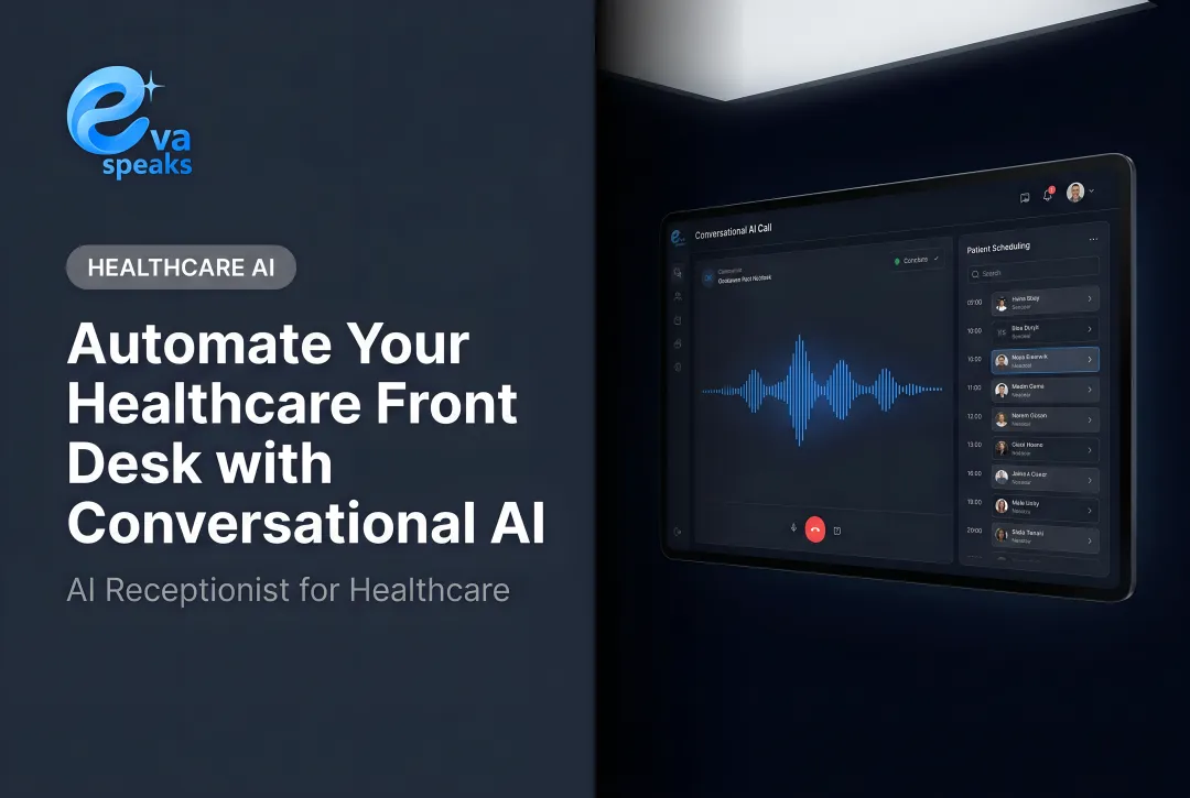Automate Your Healthcare Front Desk with Conversational AI