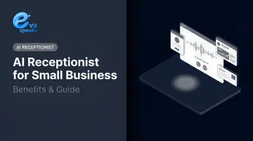 AI Receptionist for Small Business: Benefits &amp; Guide