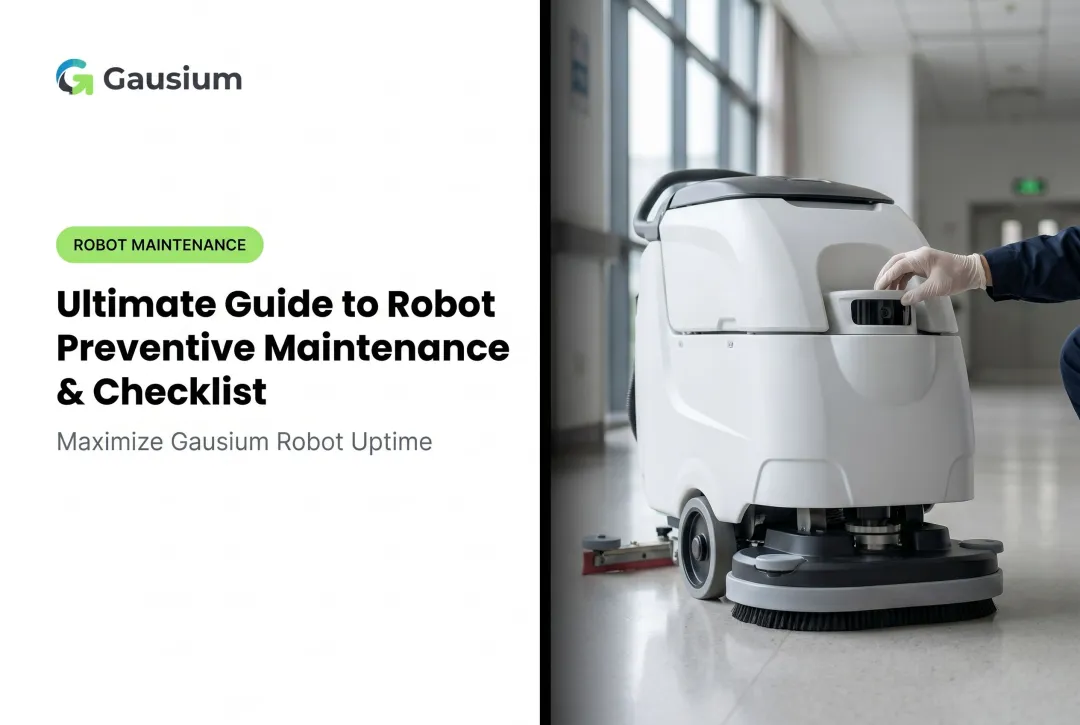 Ultimate Guide to Robot Preventive Maintenance & Checklist