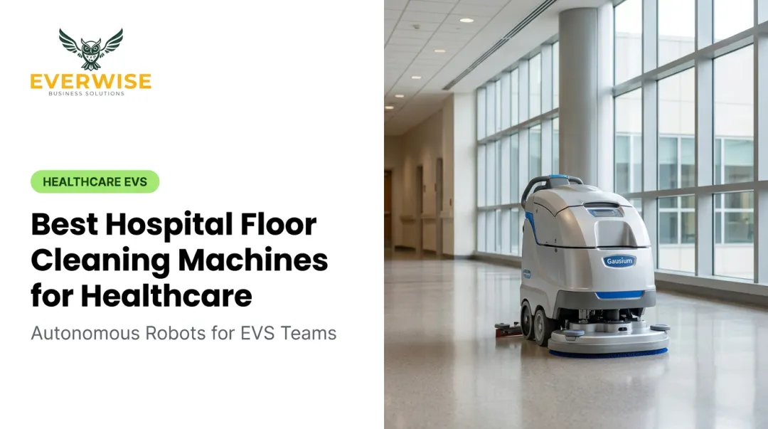 Best Hospital Floor Cleaning Machines for Healthcare