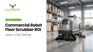 Commercial Robot Floor Scrubber ROI: Lease vs Buy Savings
