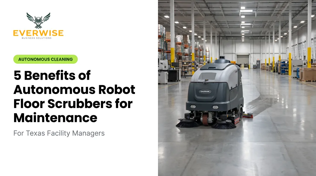 5 Benefits of Autonomous Robot Floor Scrubbers for Maintenance