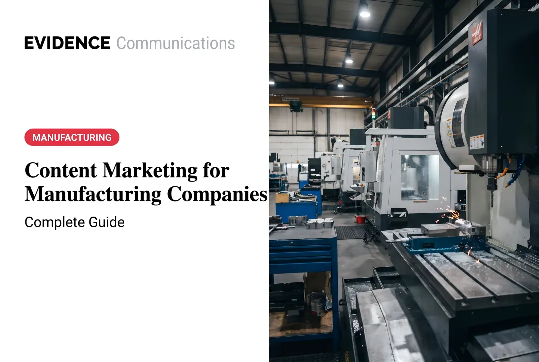 Content Marketing for Manufacturing Companies: Complete Guide