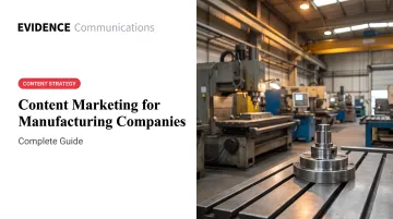Content Marketing for Manufacturing Companies: Complete Guide