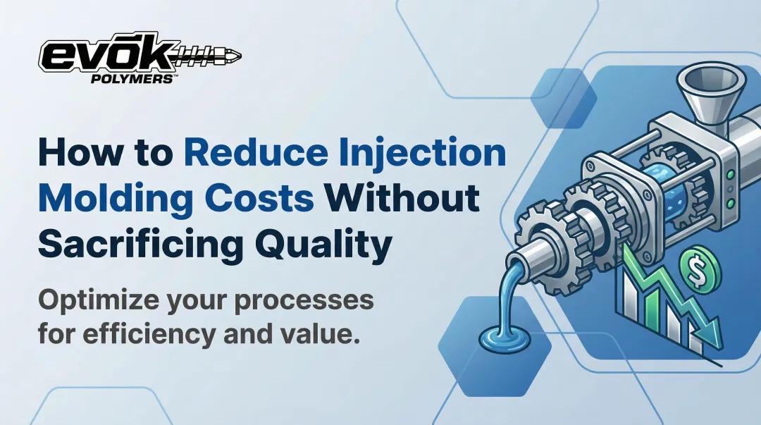 Cover image for How to Reduce Injection Molding Costs Without Sacrificing Quality