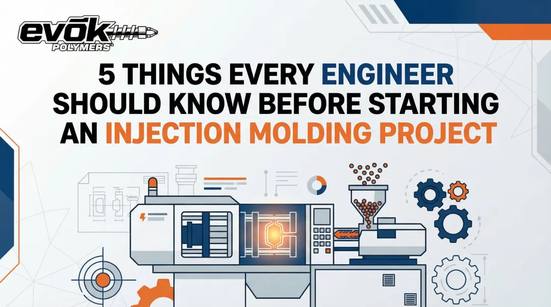 Cover image for 5 Things Every Engineer Should Know Before Starting an Injection Molding Project