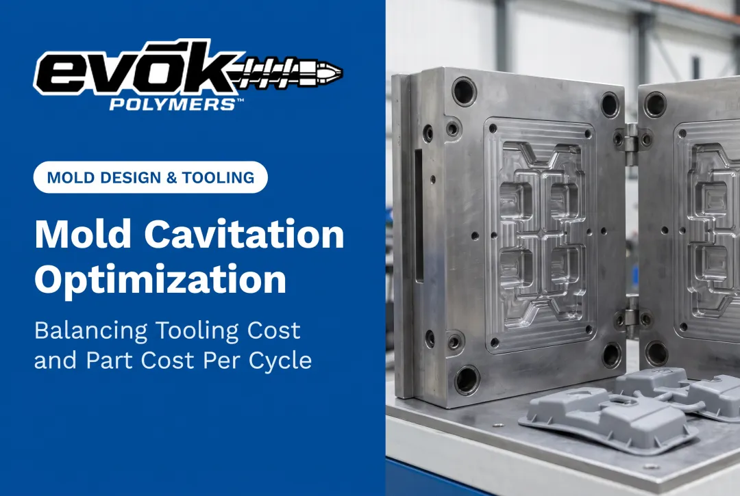 Mold Cavitation Optimization: Balancing Tooling Cost and Part Cost Per Cycle