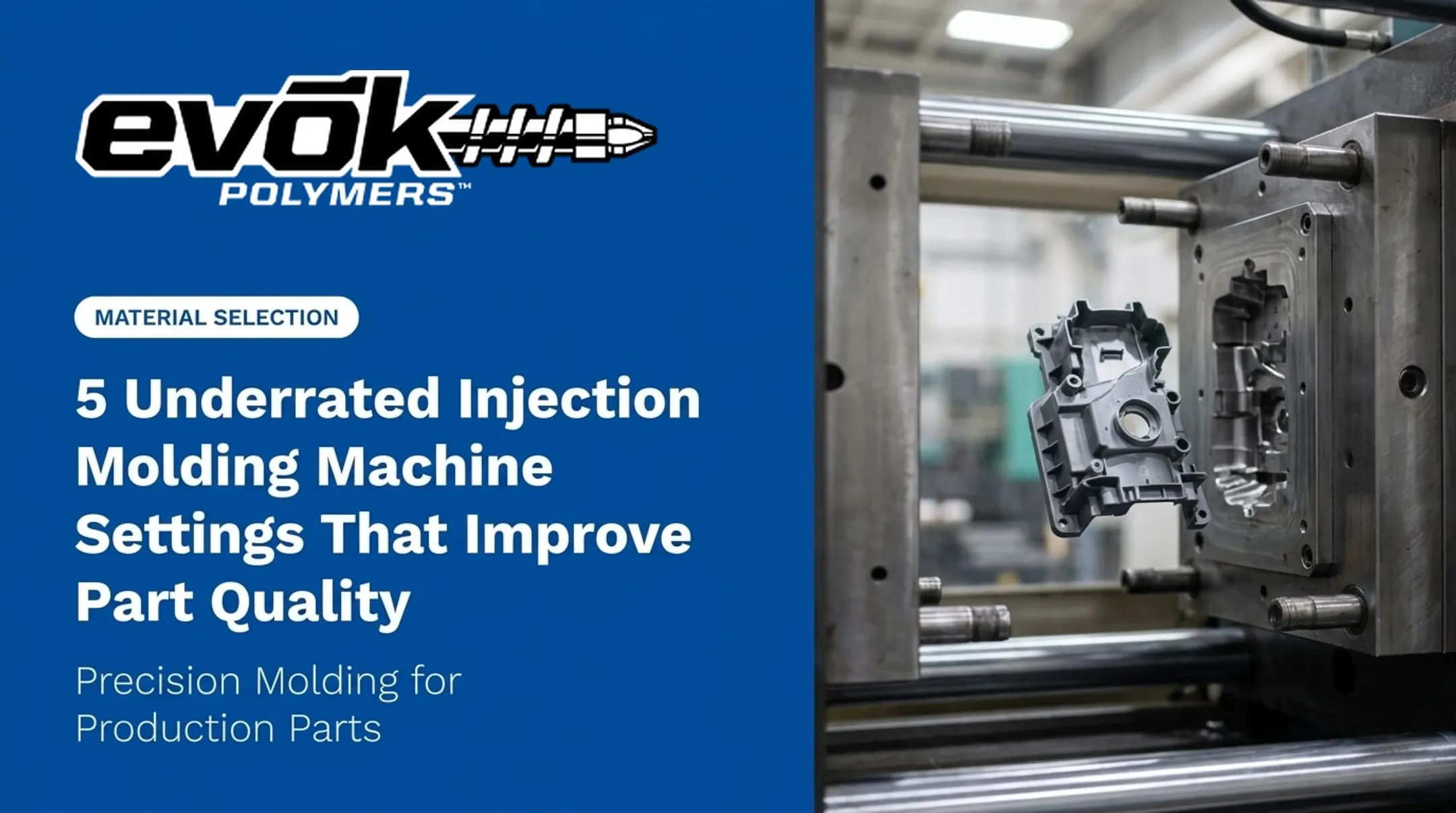 Cover image for 5 Underrated Injection Molding Machine Settings That Improve Part Quality