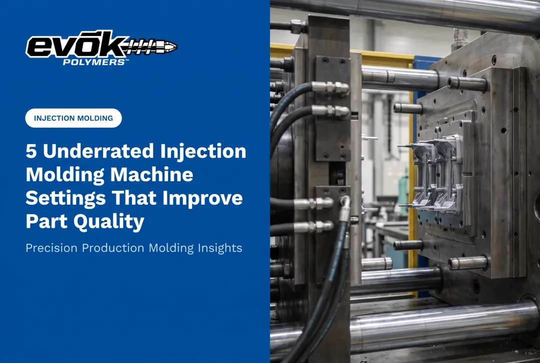 5 Underrated Injection Molding Machine Settings That Improve Part Quality