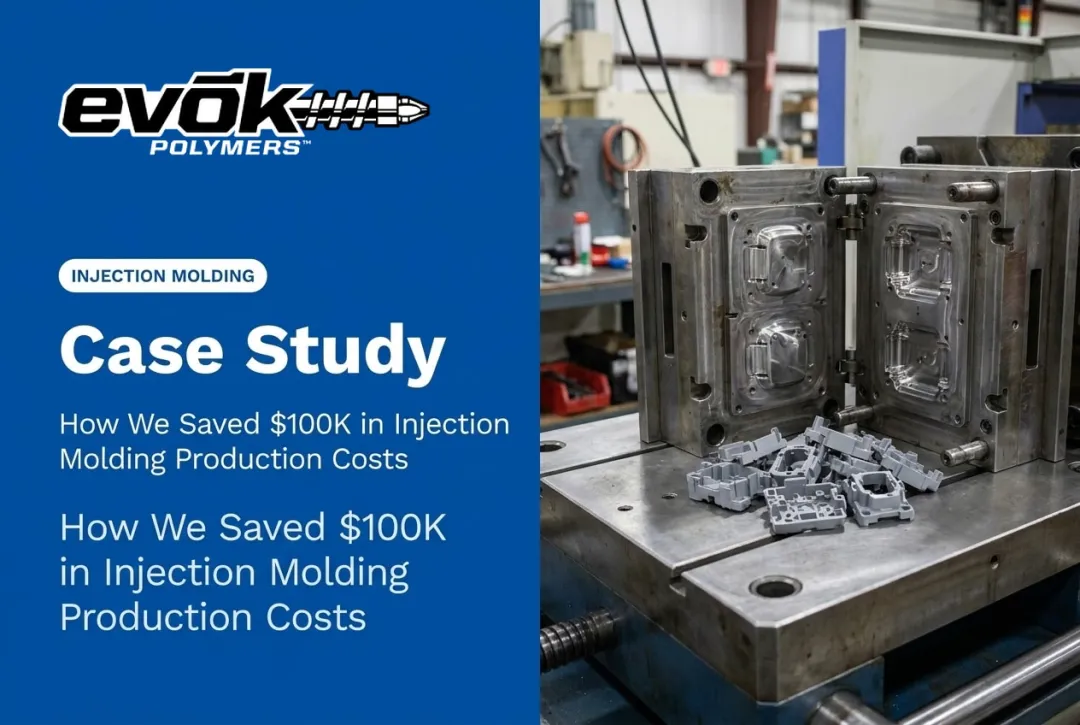 Case Study: How We Saved $100K in Injection Molding Production Costs