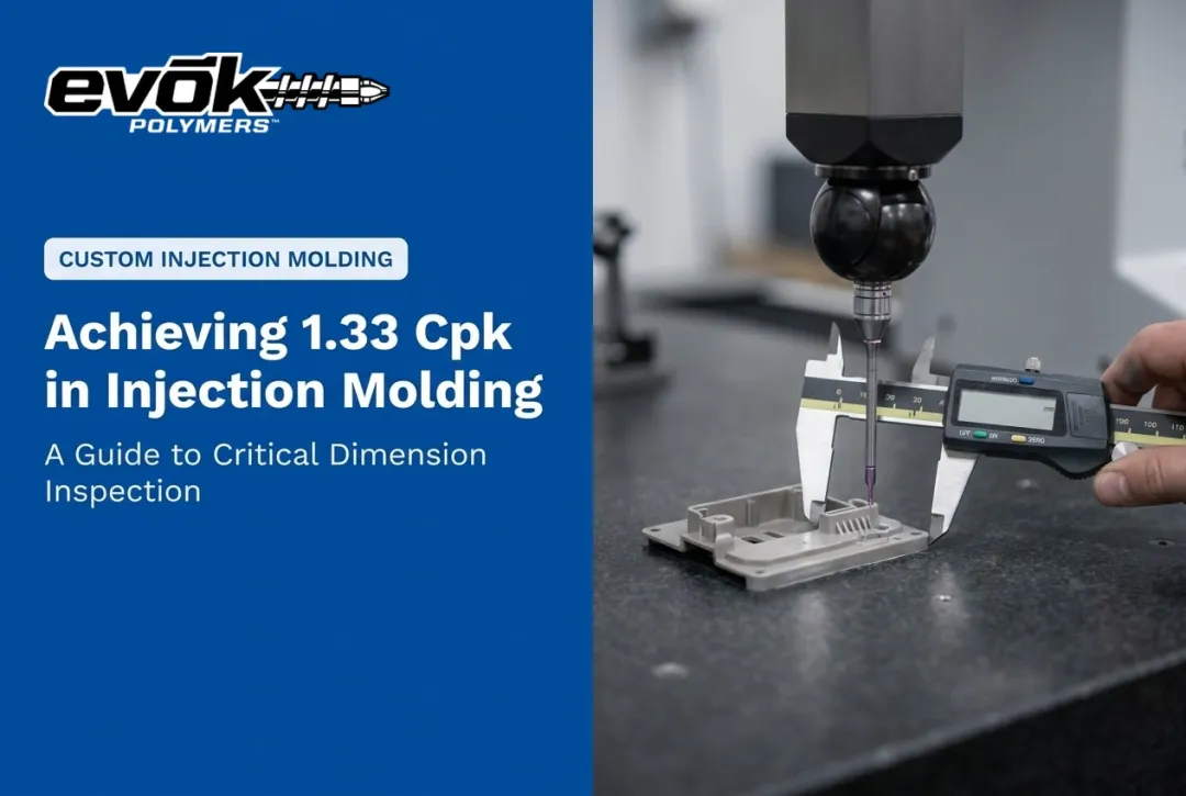 Achieving 1.33 Cpk in Injection Molding: A Guide to Critical Dimension Inspection