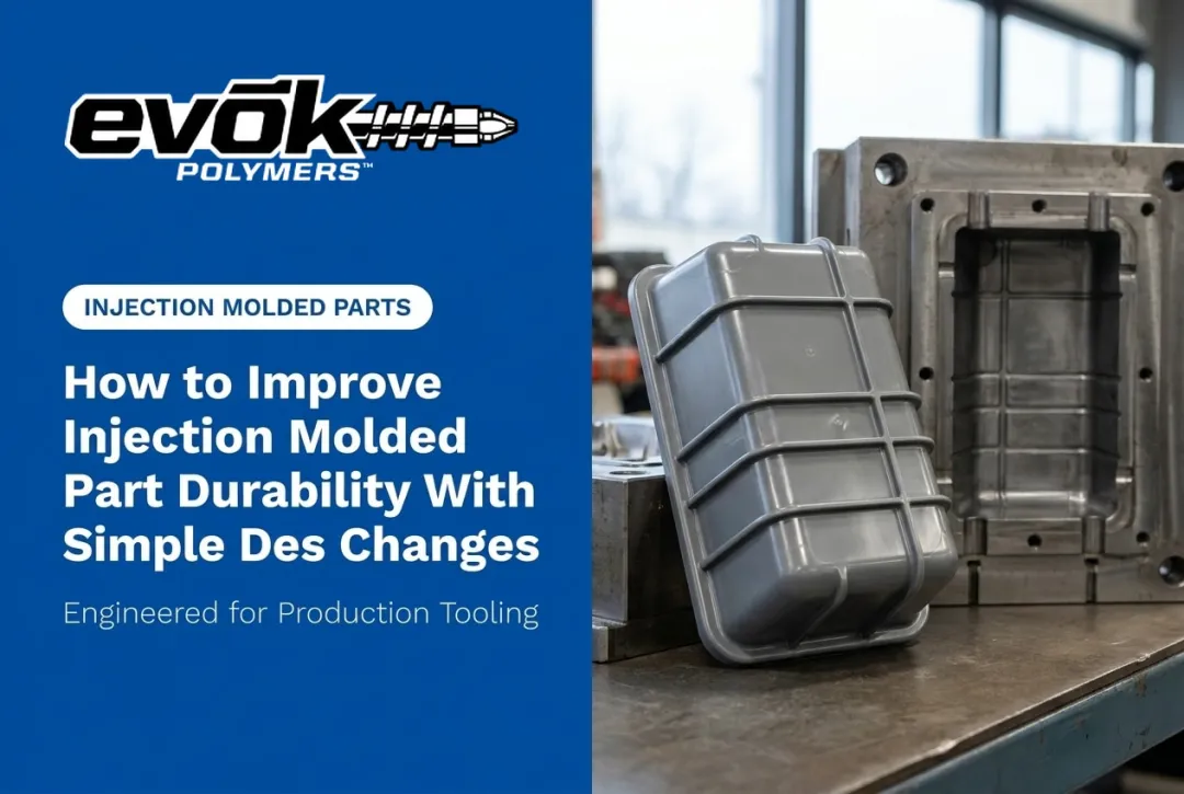 How to Improve Injection Molded Part Durability With Simple Design Changes