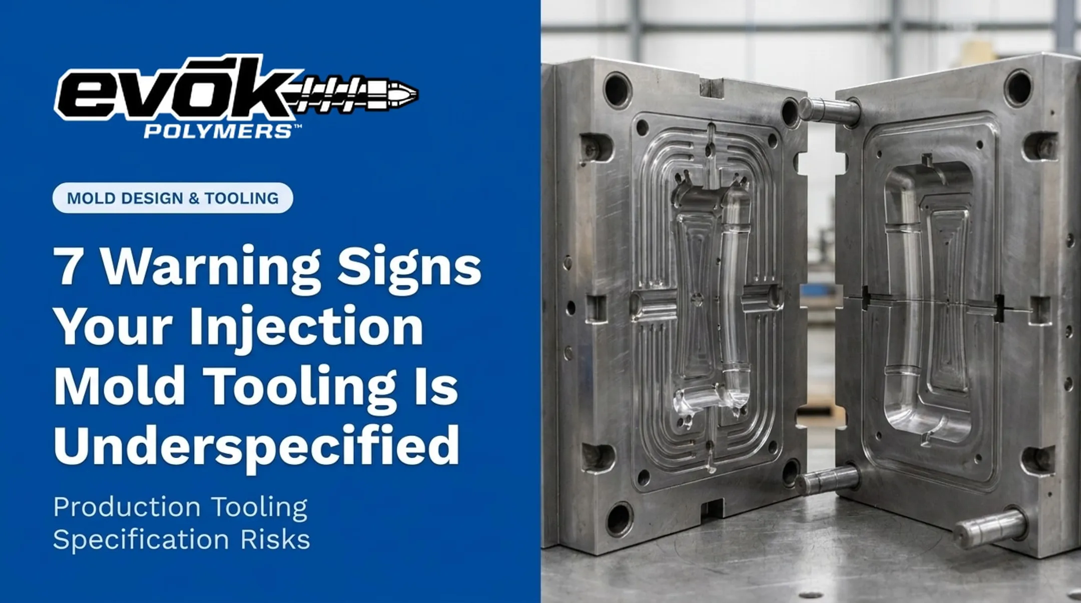 Cover image for 7 Warning Signs Your Injection Mold Tooling Is Underspecified