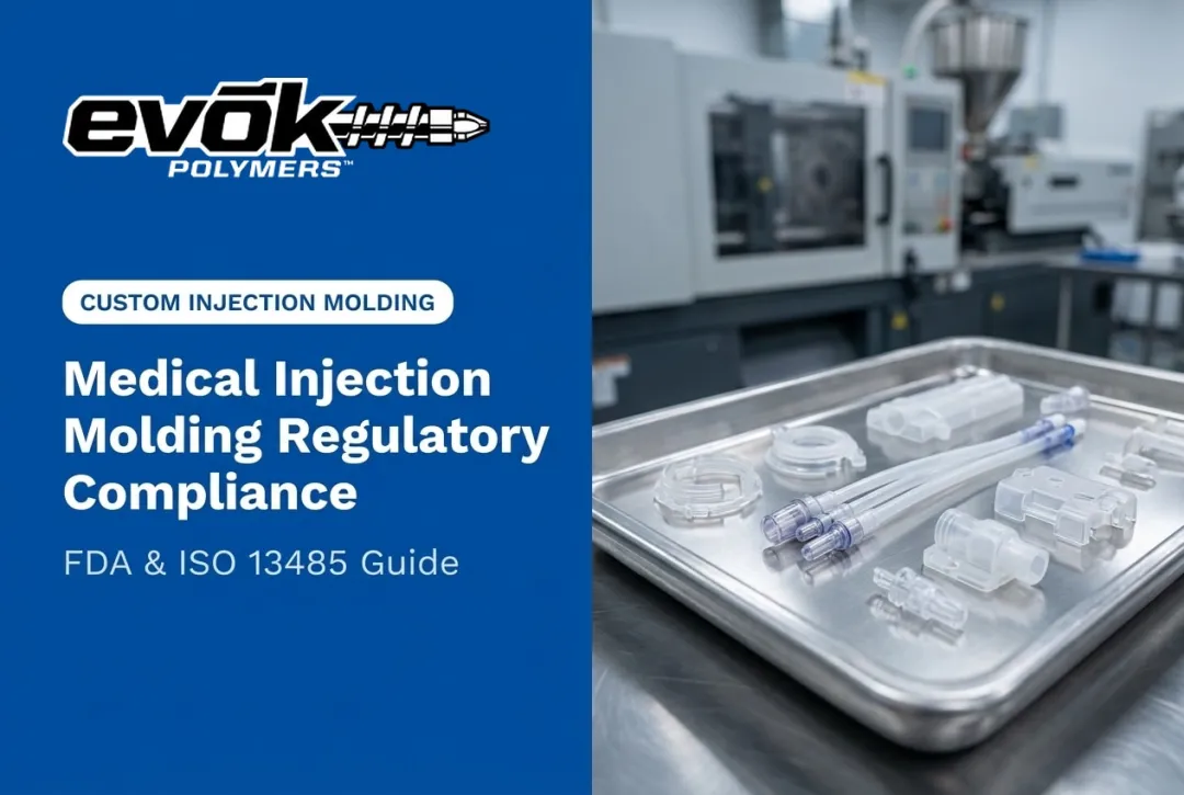 Medical Injection Molding Regulatory Compliance: FDA & ISO 13485 Guide