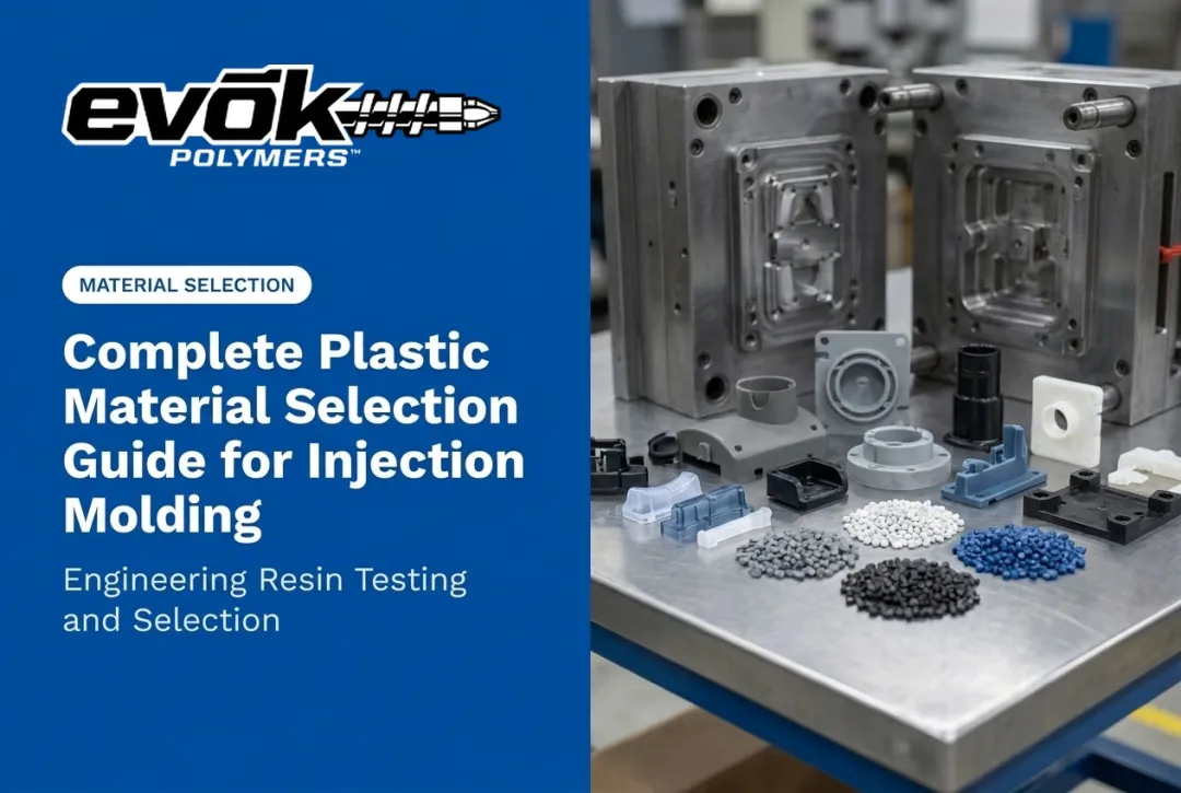 Complete Plastic Material Selection Guide for Injection Molding