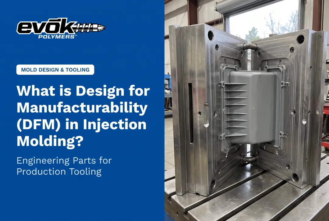 What is Design for Manufacturability (DFM) in Injection Molding?