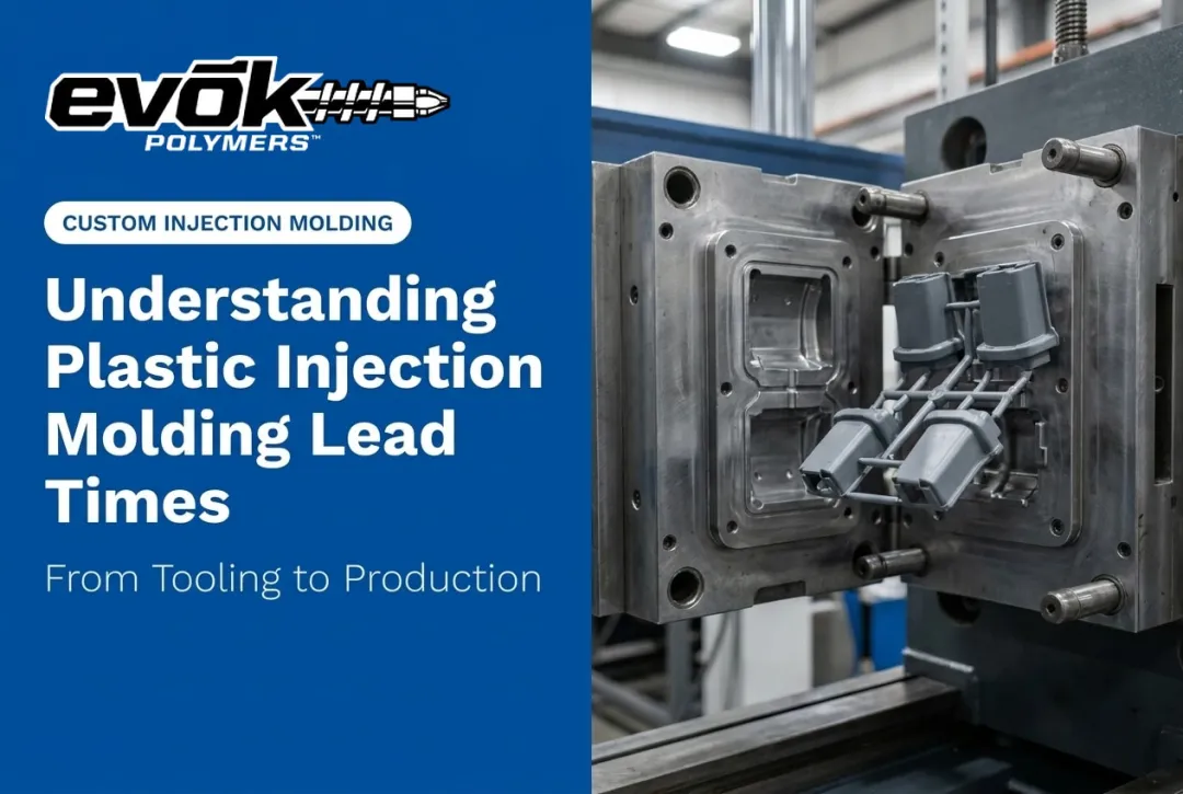 Understanding Plastic Injection Molding Lead Times
