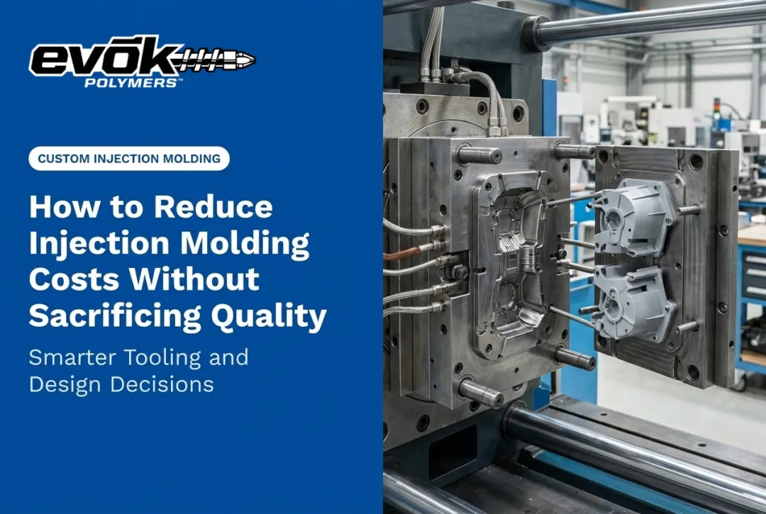How to Reduce Injection Molding Costs Without Sacrificing Quality