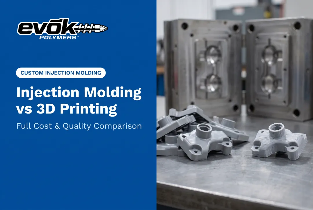 Injection Molding vs 3D Printing: Full Cost & Quality Comparison