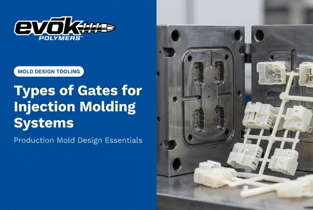 Types of Gates for Injection Molding Systems