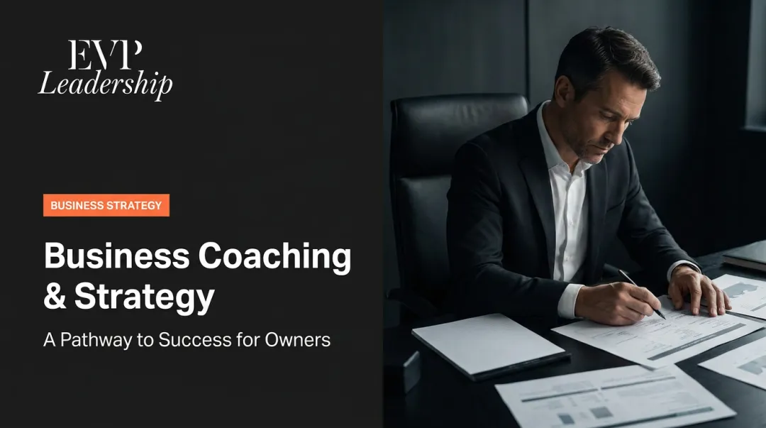 Business Coaching & Strategy: A Pathway to Success for Owners
