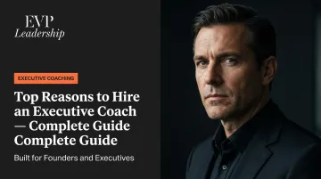 Top Reasons to Hire an Executive Coach — Complete Guide