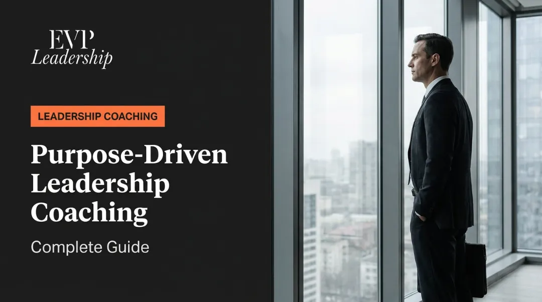 Purpose-Driven Leadership Coaching: Complete Guide