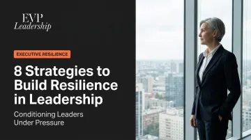 8 Strategies to Build Resilience in Leadership