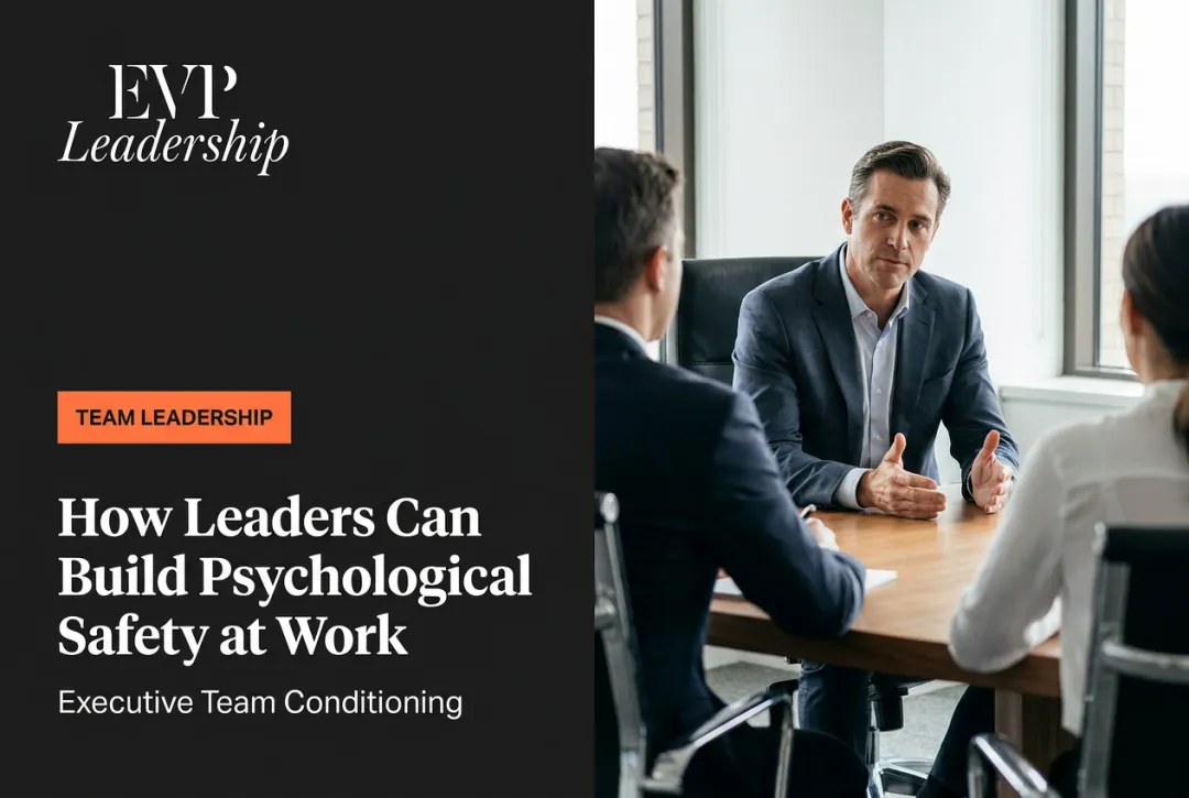How Leaders Can Build Psychological Safety at Work