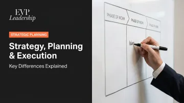 Strategy, Planning &amp; Execution: Key Differences Explained
