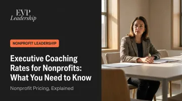 Executive Coaching Rates for Nonprofits: What You Need to Know
