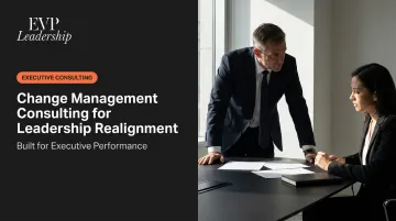 Change Management Consulting for Leadership Realignment