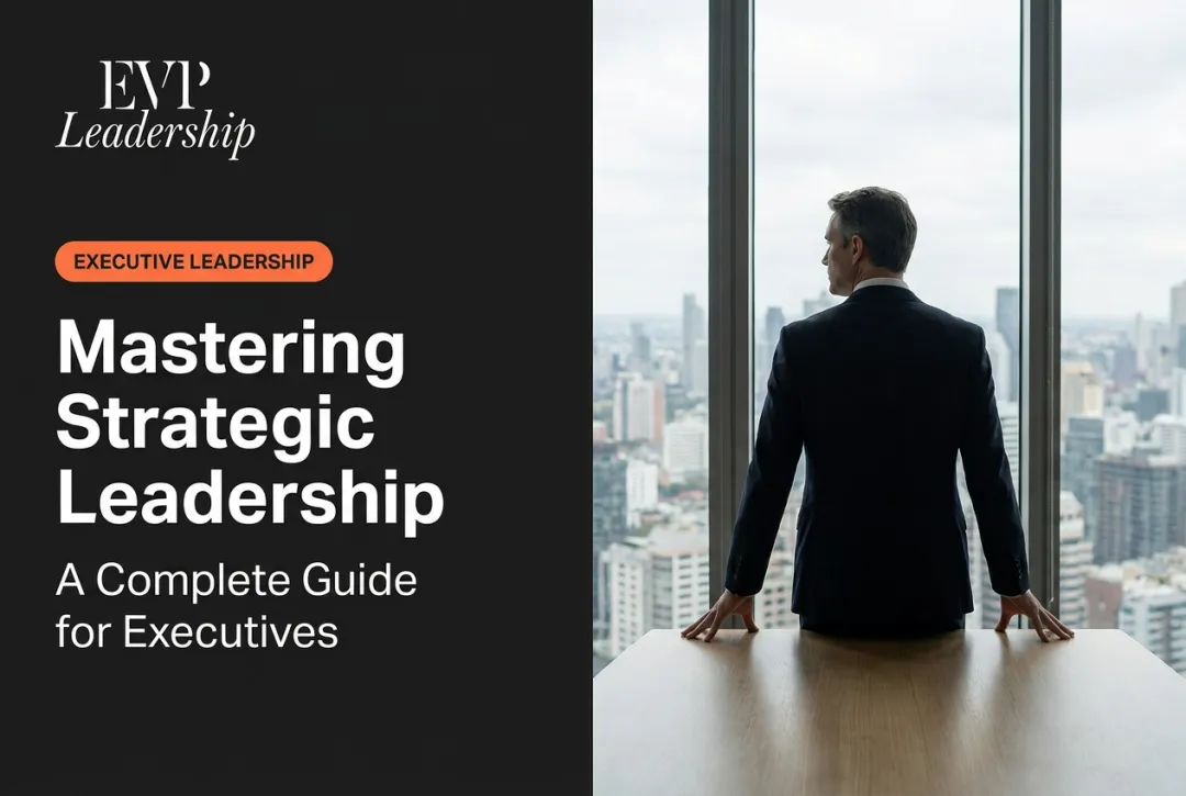 Mastering Strategic Leadership: A Complete Guide