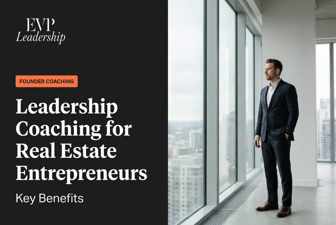 Leadership Coaching for Real Estate Entrepreneurs: Key Benefits