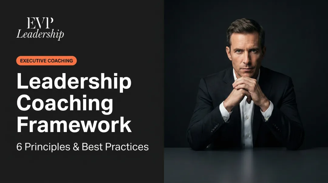 Leadership Coaching Framework: 6 Principles & Best Practices