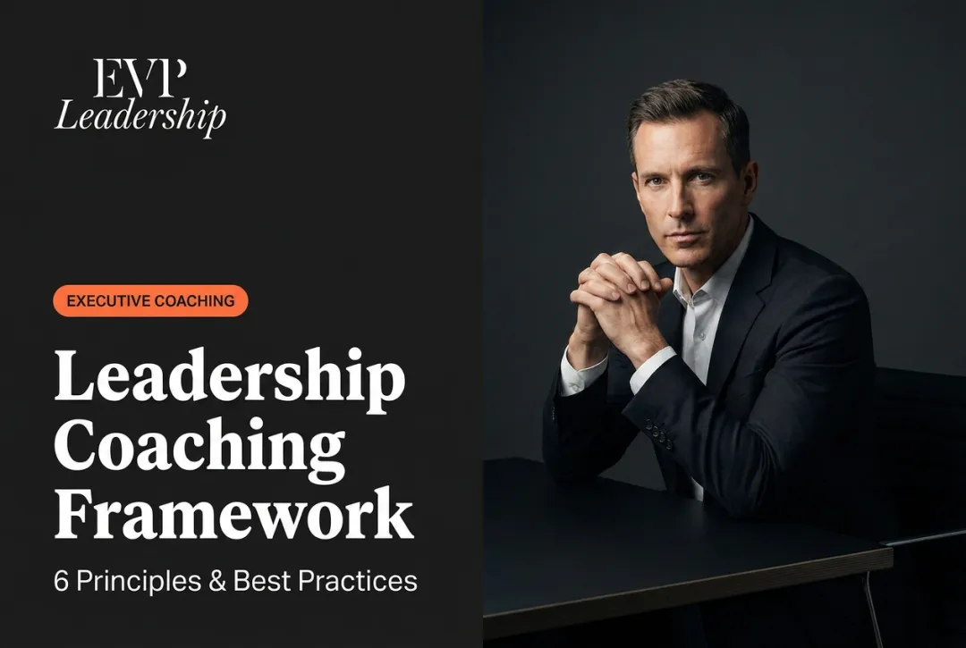 Leadership Coaching Framework: 6 Principles & Best Practices