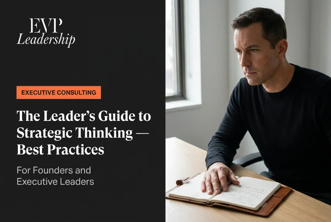 The Leader's Guide to Strategic Thinking — Best Practices