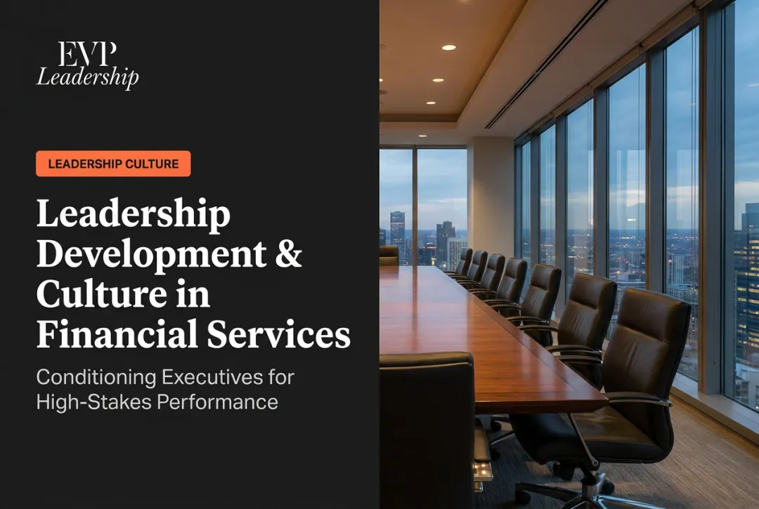 Leadership Development & Culture in Financial Services