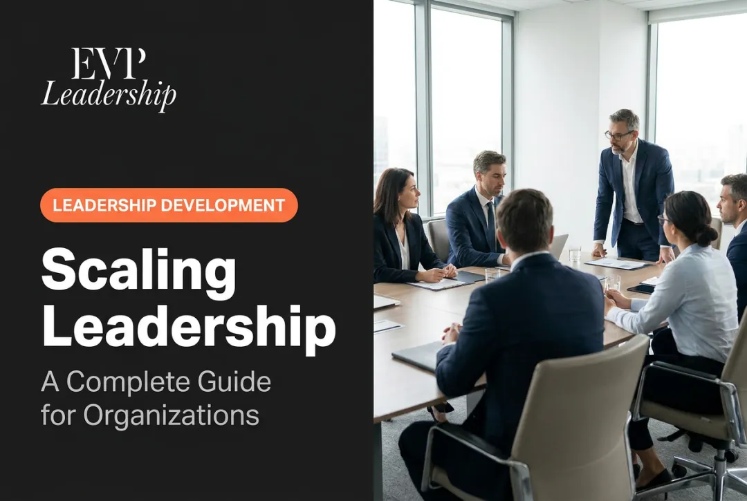 Scaling Leadership: A Complete Guide for Organizations