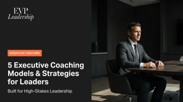 5 Executive Coaching Models & Strategies for Leaders