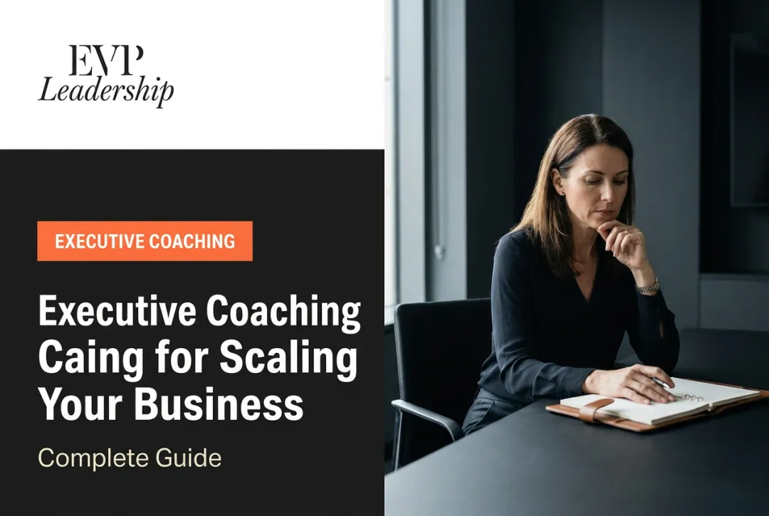 Executive Coaching for Scaling Your Business: Complete Guide