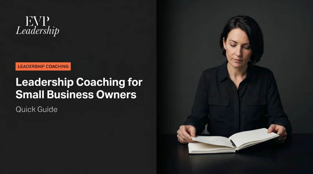 Leadership Coaching for Small Business Owners: Quick Guide