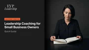 Leadership Coaching for Small Business Owners: Quick Guide