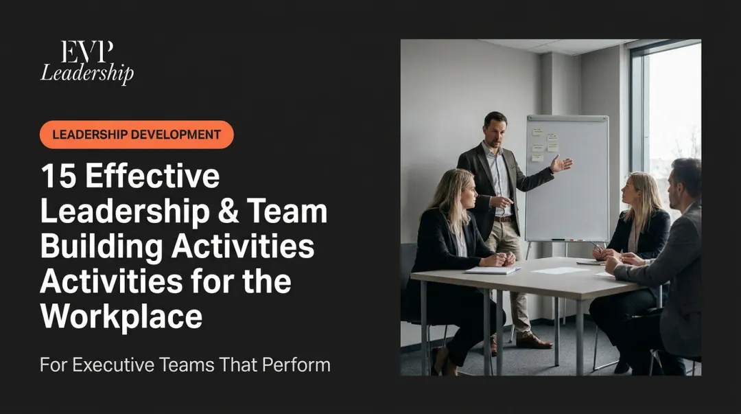 15 Effective Leadership & Team Building Activities for the Workplace