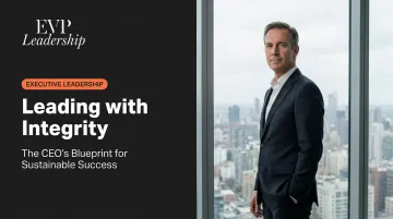Leading with Integrity: The CEO's Blueprint for Sustainable Success