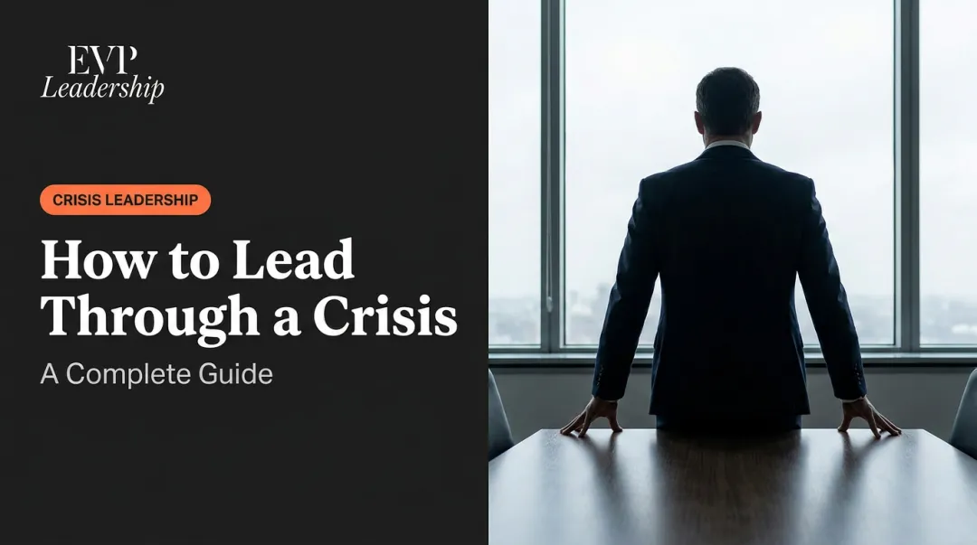 How to Lead Through a Crisis: A Complete Guide