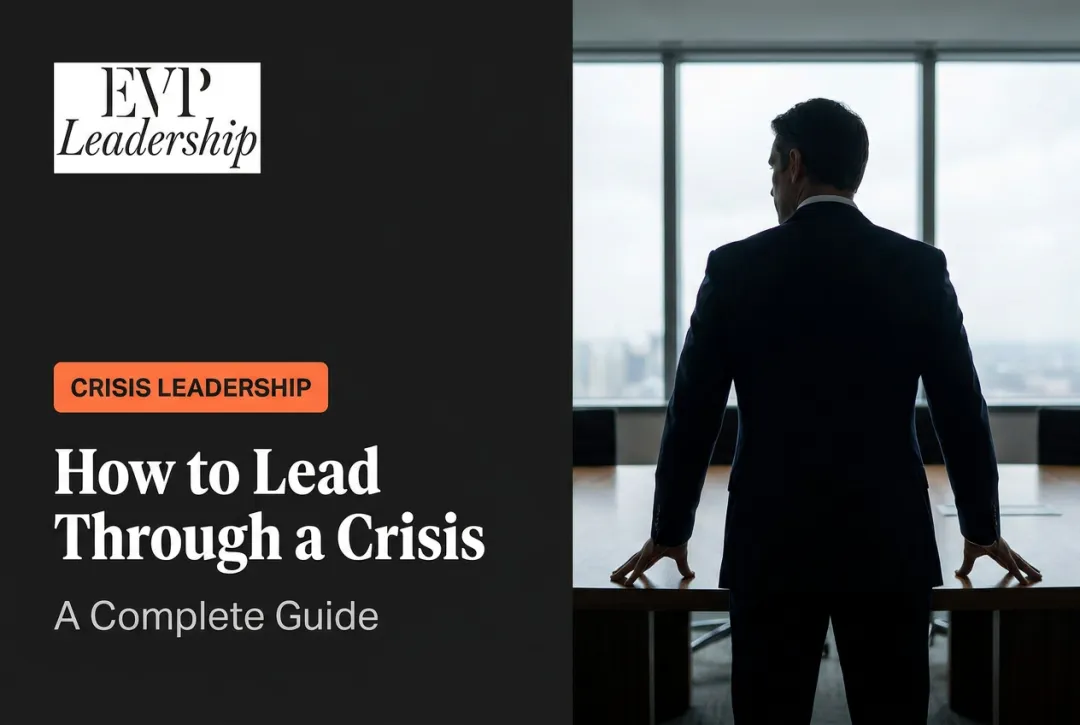 How to Lead Through a Crisis: A Complete Guide