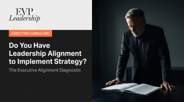 Do You Have Leadership Alignment to Implement Strategy?
