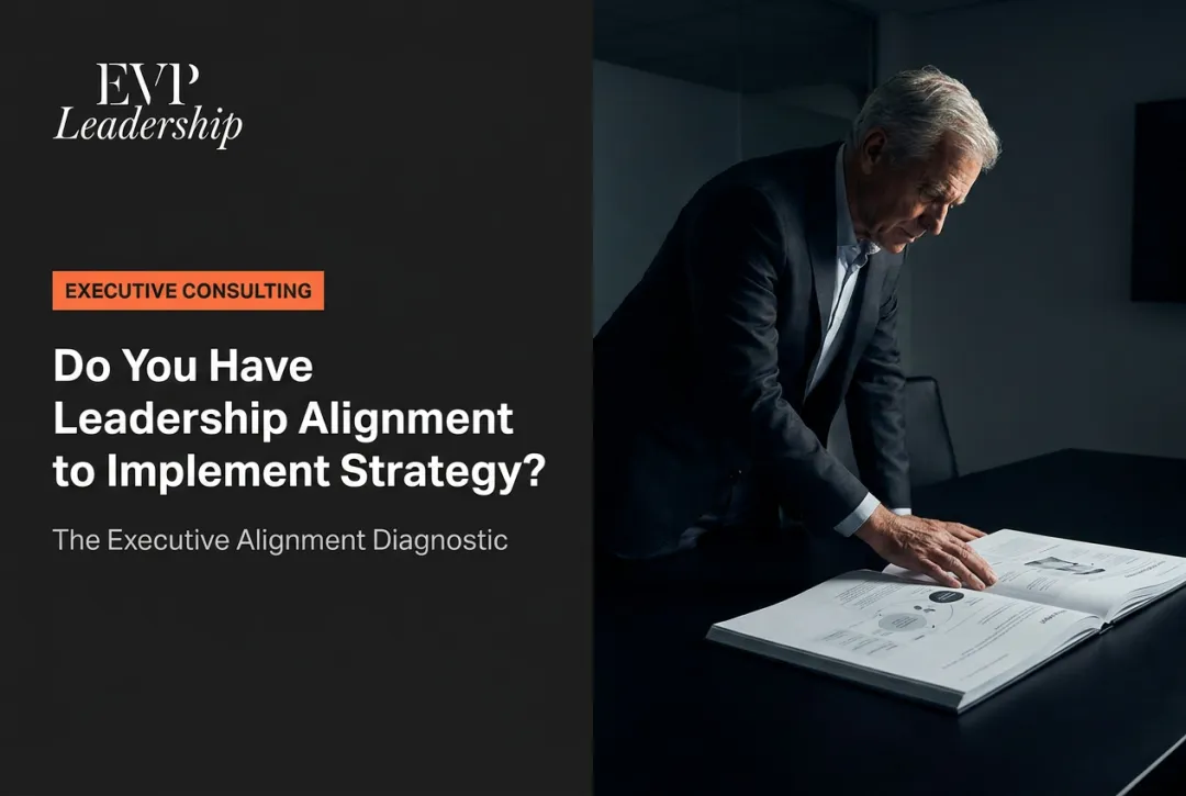 Do You Have Leadership Alignment to Implement Strategy?