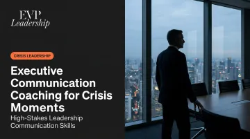 Executive Communication Coaching for Crisis Moments